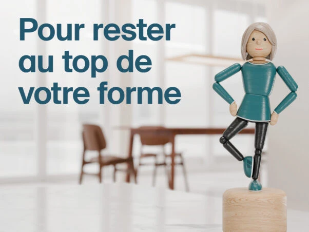 pour rester au top de votre forme pour rester au top de votre forme